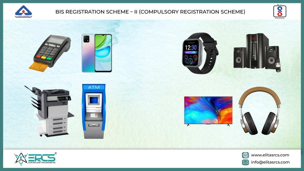 BIS Registration Scheme – II (Compulsory Registration Scheme)